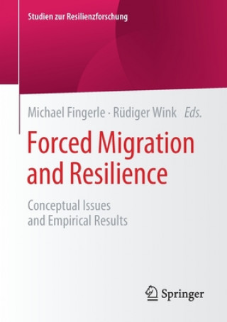 Kniha Forced Migration and Resilience Michael Fingerle