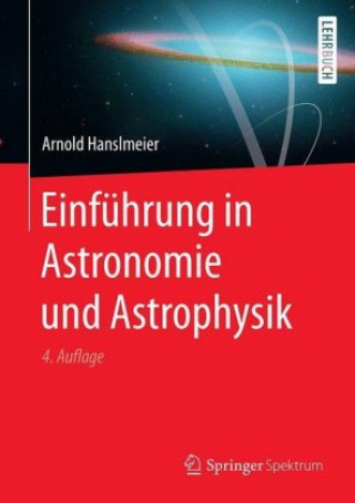 Könyv Einführung in Astronomie und Astrophysik Arnold Hanslmeier