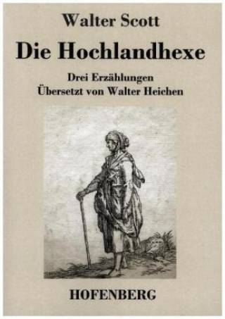 Könyv Hochlandhexe Walter Heichen