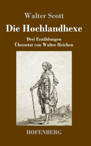 Kniha Hochlandhexe Walter Heichen
