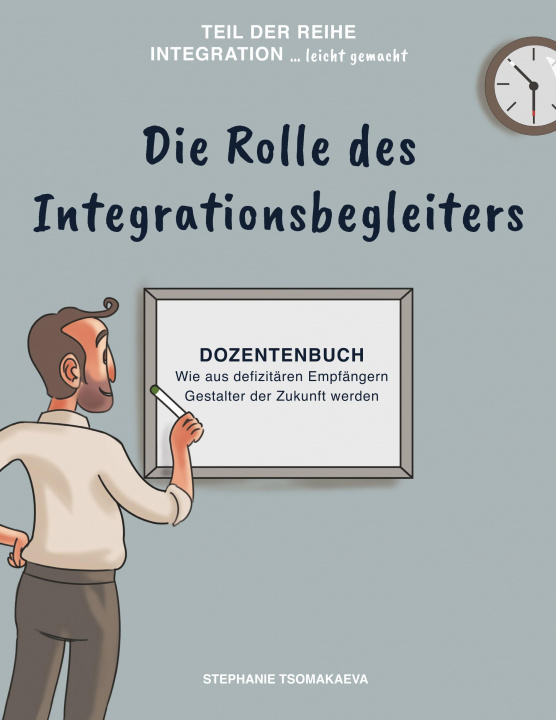 Kniha Die Rolle des Integrationsbegleiters Jerome Berg