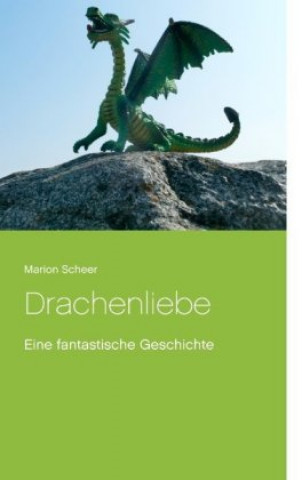 Knjiga Drachenliebe Marion Scheer
