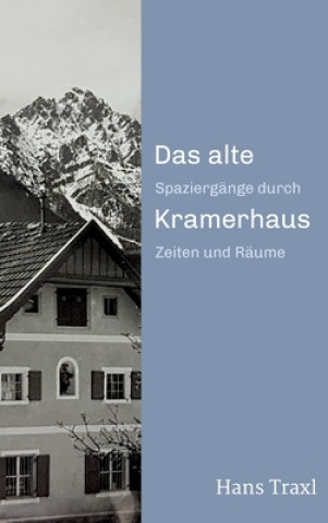 Knjiga Das alte Kramerhaus Hans Traxl