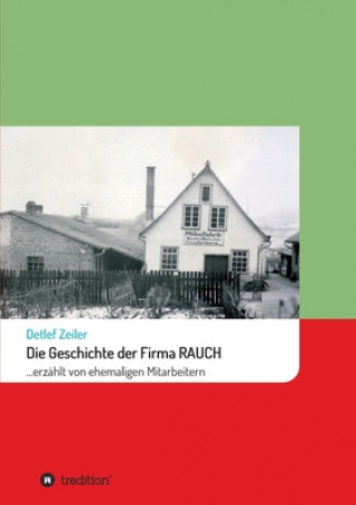 Книга Die Geschichte der Firma Rauch 