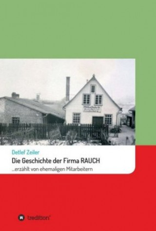 Книга Die Geschichte der Firma Rauch 