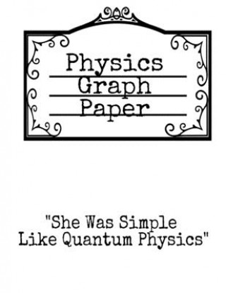 Kniha Physics Graph Paper 
