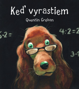Kniha Keď vyrastiem Quentin Gréban