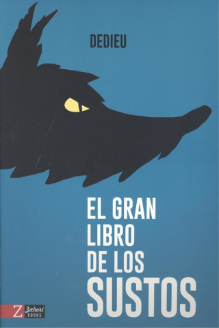 Kniha EL GRAN LIBRO DE LOS SUSTOS THIERRY DEDIEU