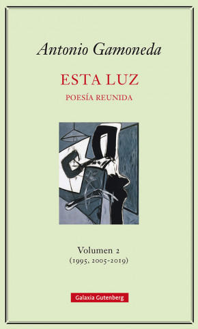 Carte ESTA LUZ (1995,2005-2019) ANTONIO GAMONEDA