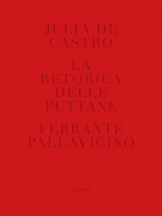 Buch LA RETÓTICA DELLE PUTTANE JULIA DE CASTRO