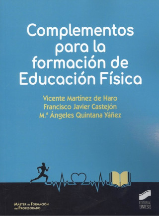 Книга COMPLEMENTOS PARA LA FORMACIÓN DE EDUCACIÓN FÍSICA VICENTE MARTINEZ