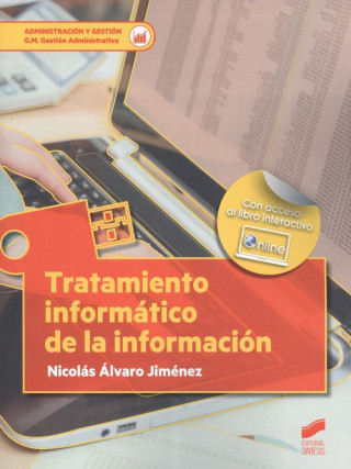 Kniha TRATAMIENTO INFORMÁTICO DE LA INFORMACIÓN NICOLAS ALVARO JIMENEZ