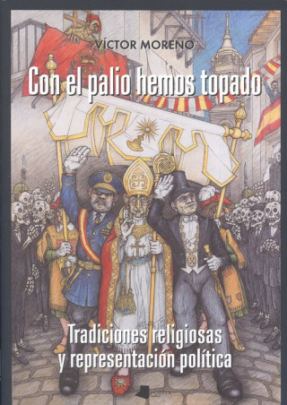 Könyv CON EL PALIO HEMOS TOPADO VICTOR MORENO