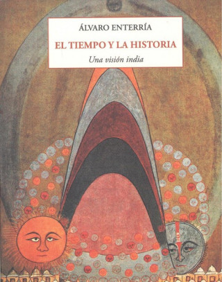 Carte EL TIEMPO Y LA HISTORIA ÁLVARO ENTERRIA