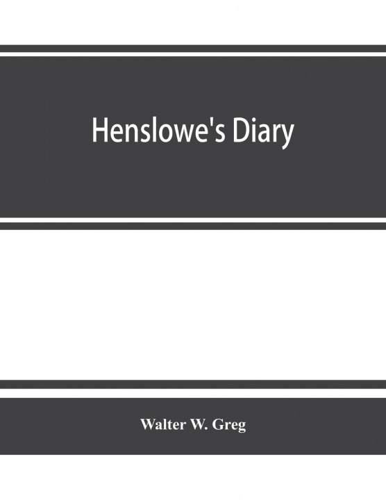 Knjiga Henslowe's diary Walter W. Greg