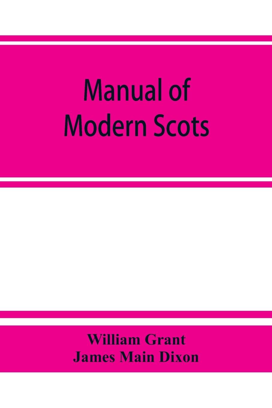 Książka Manual of modern Scots James Main Dixon