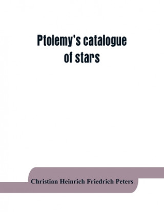 Könyv Ptolemy's catalogue of stars 