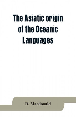 Buch Asiatic origin of the Oceanic Languages D. MacDonald