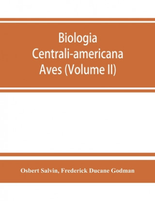 Carte Biologia centrali-americana Frederick Ducane Godman