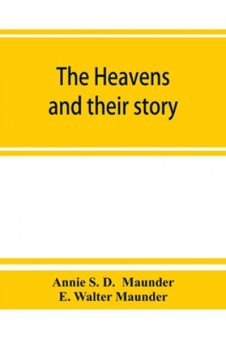 Kniha heavens and their story E. Walter Maunder