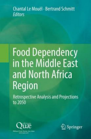 Kniha Food Dependency in the Middle East and North Africa Region Chantal Le Mouël