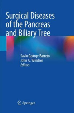 Kniha Surgical Diseases of the Pancreas and Biliary Tree Savio George Barreto