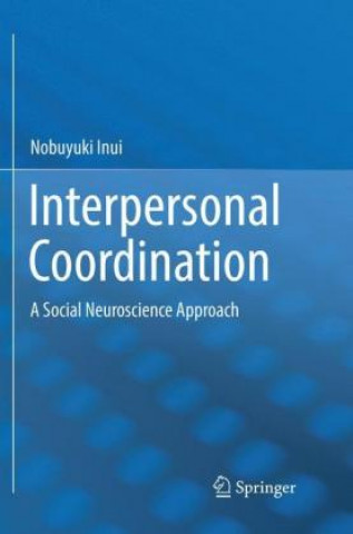Βιβλίο Interpersonal Coordination Nobuyuki Inui