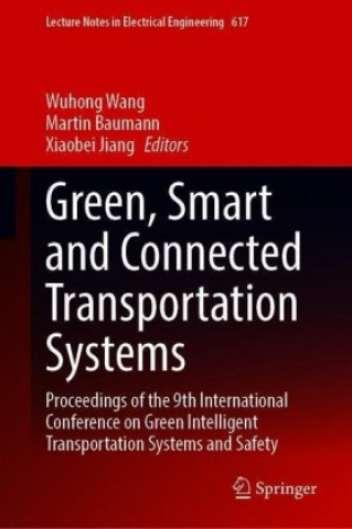 Könyv Green, Smart and Connected Transportation Systems, 2 Teile Wuhong Wang