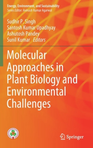 Buch Molecular Approaches in Plant Biology and Environmental Challenges Sudhir P. Singh