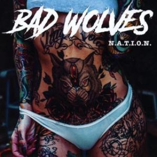 Audio N.A.T.I.O.N. Bad Wolves