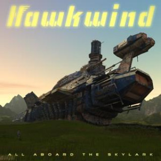 Audio All Aboard The Skylark Hawkwind