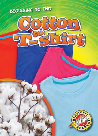 Könyv Cotton to T-Shirt Rachel A. Koestler-Grack