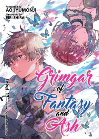Carte Grimgar of Fantasy and Ash (Light Novel) Vol. 13 Eiri Shirai