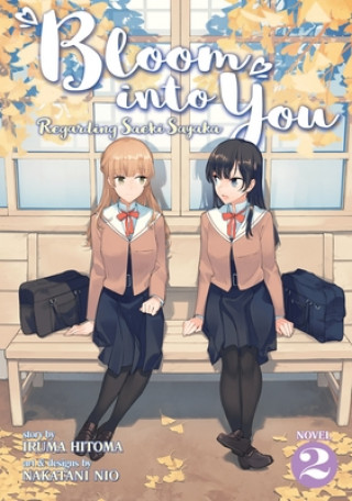 Book Bloom Into You (Light Novel): Regarding Saeki Sayaka Vol. 2 Nakatani Nio