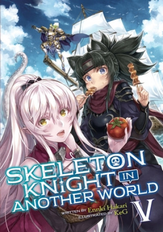 Carte Skeleton Knight in Another World (Light Novel) Vol. 5 Keg