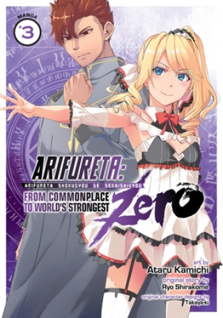 Kniha Arifureta: From Commonplace to World's Strongest ZERO (Manga) Vol. 3 Ataru Kamichi