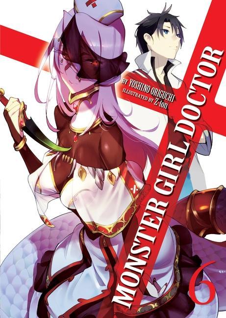 Kniha Monster Girl Doctor (Light Novel) Vol. 6 Z-Ton