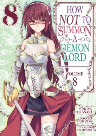 Kniha How Not to Summon a Demon Lord (Manga) Vol. 8 Naoto Fukuda