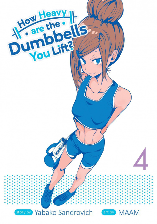 Könyv How Heavy are the Dumbbells You Lift? Vol. 4 Maam