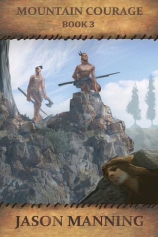 Knjiga Mountain Courage Jason Manning