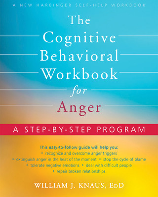 Book The Cognitive Behavioral Workbook for Anger 