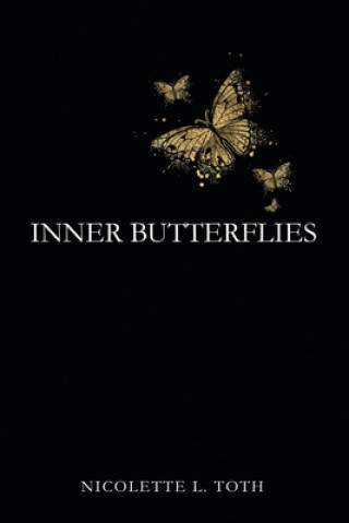 Книга Inner Butterflies Nicolette L. Toth