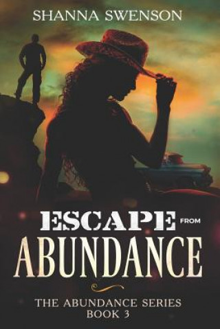 Книга Escape from Abundance: The Abundance Series: Book 3 