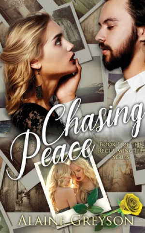 Knjiga Chasing Peace Alaine Greyson