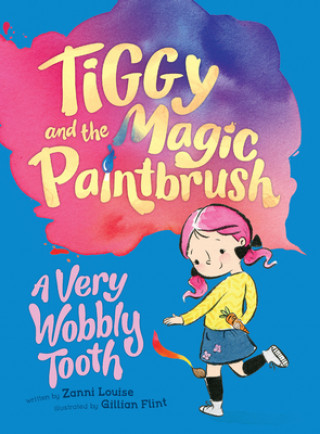Buch A Very Wobbly Tooth, 6 Zanni Louise