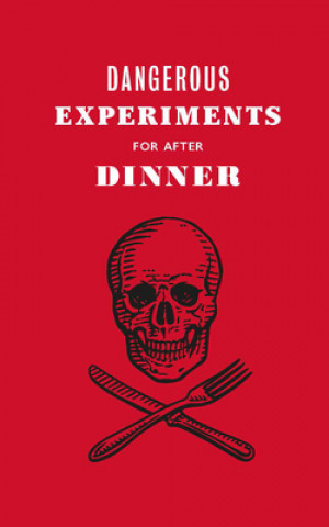 Buch Dangerous Experiments for After Dinner Angus Hyland