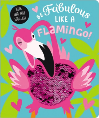 Kniha Be Fabulous Like a Flamingo Stuart Lynch