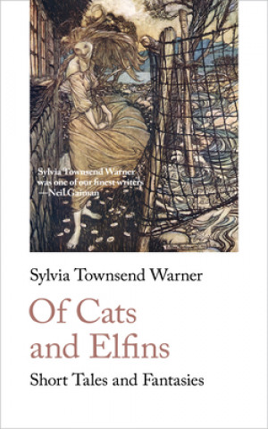 Kniha Of Cats and Elfins Sylvia Townsend Warner