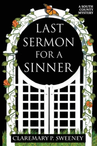 Βιβλίο Last Sermon for a Sinner: A South County Mystery Claremary P. Sweeney