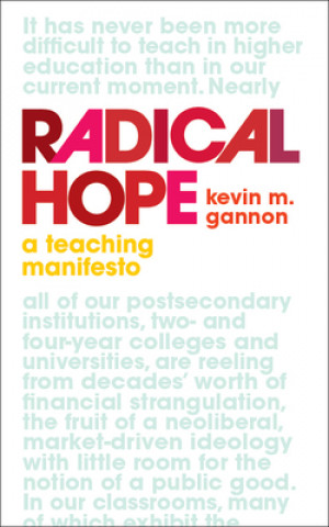 Βιβλίο Radical Hope Kevin M. Gannon
